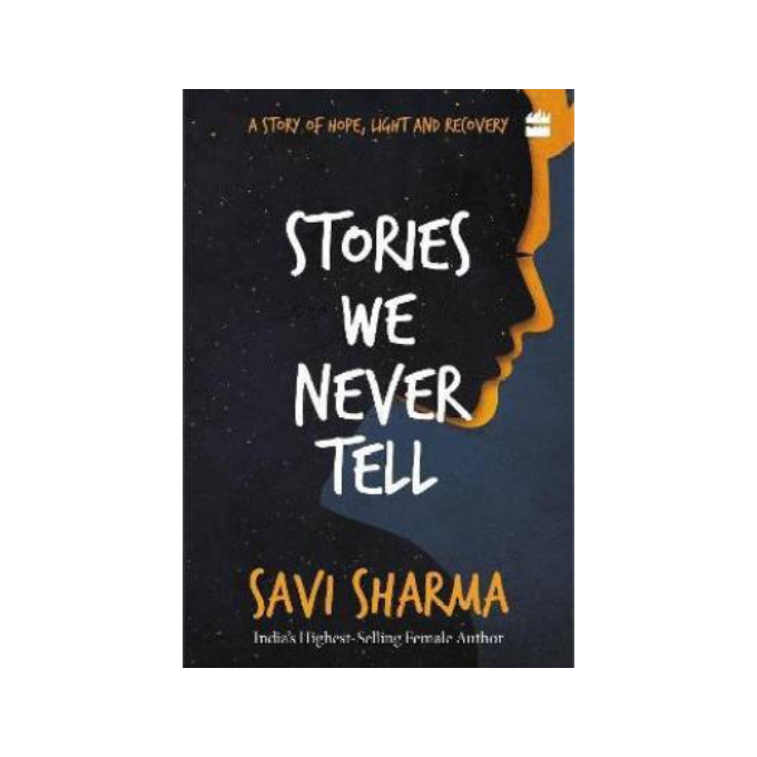 Stories We Never Tell  (English, Paperback, Sharma Savi)